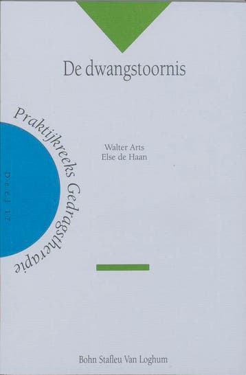 De dwangstoornis / Praktijkreeks gedragstherapie / 17, Verzenden, Zo goed als nieuw, W. Arts