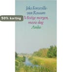 Mistige morgen mooie dag 9789026309212, Verzenden, Gelezen, J. Forceville-van Rossum