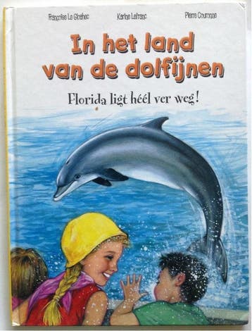 In het land van de dolfijnen 9789041213501, Verzenden, Gelezen, Françoise Le Gloahec
