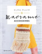 Macramé accessoires 9789462501942 Elma Pluim, Verzenden, Zo goed als nieuw, Elma Pluim