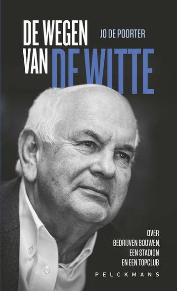 9789463835657 De Wegen van De Witte | Tweedehands, Verzenden, Zo goed als nieuw, Jo De Poorter
