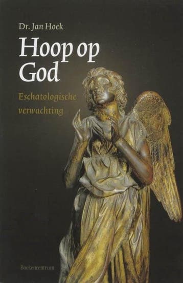 Hoek, Dr. Jan-Hoop op God, Verzenden, Gelezen