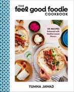 9780593579503 The Feel Good Foodie Cookbook, Verzenden, Nieuw, Yumna Jawad
