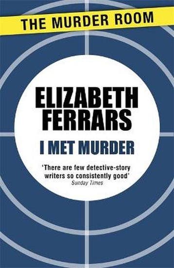 I Met Murder - Elizabeth Ferrars 9781471906800, Verzenden, Zo goed als nieuw, Elizabeth Ferrars