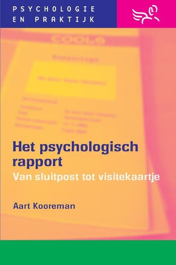 Het psychologisch rapport / Psychologie & praktijk, Verzenden, Zo goed als nieuw, A. Kooreman