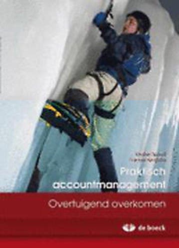 Praktisch accountmanagement Overtuigend overkomen /, Verzenden, Gelezen, Spruyt