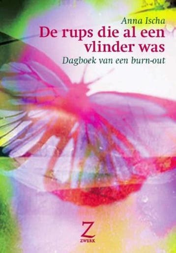 De rups die al een vlinder was | 9789077478073 | ISCHA, A., Boeken, Ophalen of Verzenden, Zo goed als nieuw, ISCHA, A.
