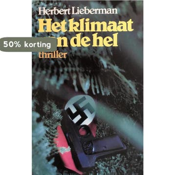 Klimaat van de hel - Herbert Lieberman 9789010027399, Boeken, Verzenden, Gelezen, Herbert Lieberman