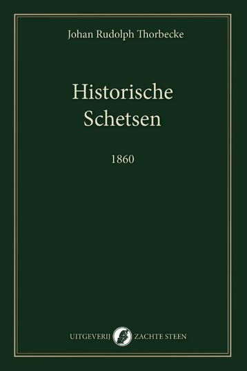 Historische Schetsen | Johan Rudolph Thorbecke | Nieuw, Ophalen of Verzenden, Nieuw, Johan Rudolph Thorbecke