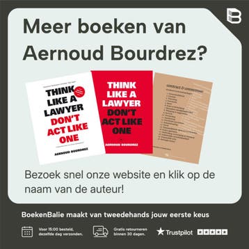 Think Like a Lawyer, Dont Act Like One - Aernoud Bourdrez, Verzenden, Zo goed als nieuw, Aernoud Bourdrez