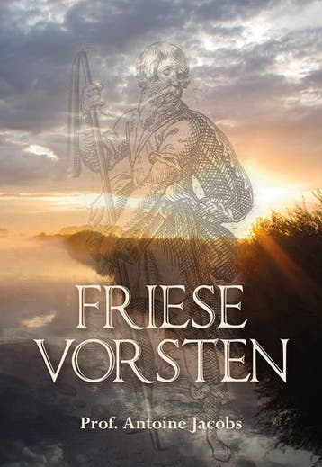 Friese Vorsten | Antoine Jacobs | Nieuw, Ophalen of Verzenden, Nieuw, Antoine Jacobs