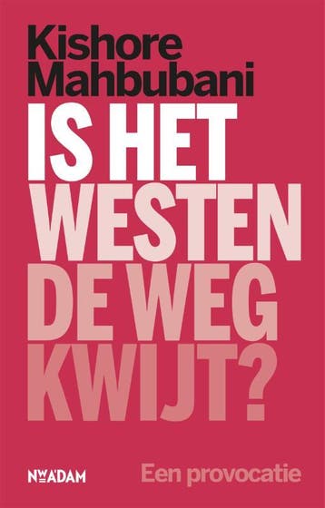 Is het Westen de weg kwijt? - Kishore Mahbubani, Boeken, Geschiedenis | Wereld, Verzenden, Gelezen, Kishore Mahbubani