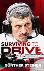 Surviving to drive 9789021477312 Günther Steiner, Verzenden, Zo goed als nieuw, Günther Steiner