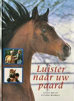 Luister naar uw paard 9789062489237 L. Bayley, Verzenden, Gelezen, L. Bayley