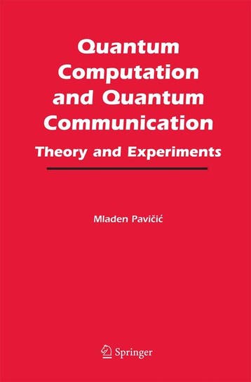 9781461498926 Quantum Computation and Quantum Communication, Boeken, Studieboeken en Cursussen, Verzenden, Nieuw, Mladen Pavicic