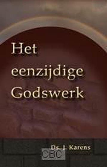 Eenzijdige Godswerk - J. Karens 9789057412516, Verzenden, Gelezen, J. Karens