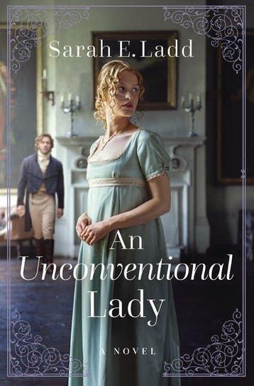 An Unconventional Lady - Sarah E. Ladd 9781400348299, Verzenden, Zo goed als nieuw, Sarah E. Ladd