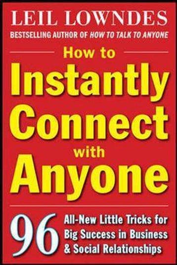How to Instantly Connect with Anyone 9780071545853, Verzenden, Gelezen, Leil Lowndes
