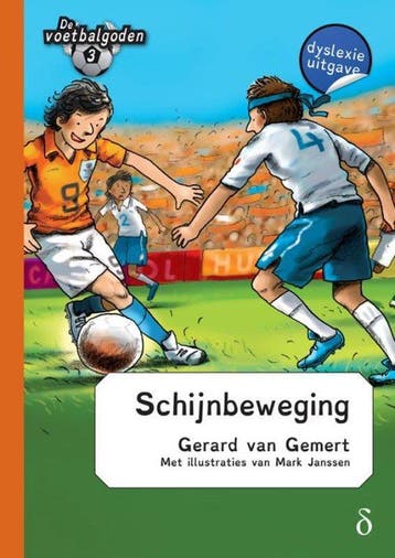 Schijnbeweging / De voetbalgoden / 3 9789463240093, Verzenden, Zo goed als nieuw, Gerard van Gemert
