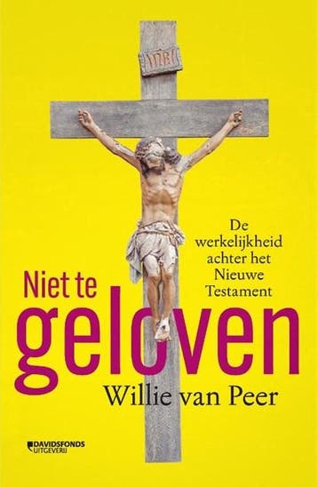 Niet te geloven | 9789059089594 | Willie Van Peer, Zo goed als nieuw, Willie Van Peer