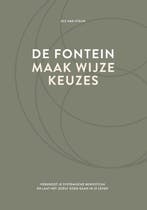 9789083104140 De fontein, maak wijze keuzes, Boeken, Verzenden, Nieuw, Els van Steijn