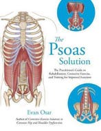 9781905367788 Psoas Solution Evan Osar, Verzenden, Nieuw, Evan Osar
