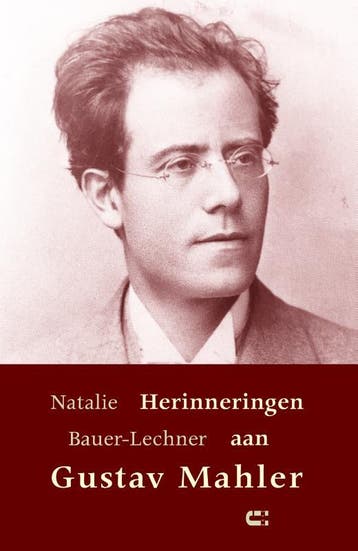 Herinneringen aan Gustav Mahler 9789086841684, Verzenden, Gelezen, Natalie Bauer-Lechner