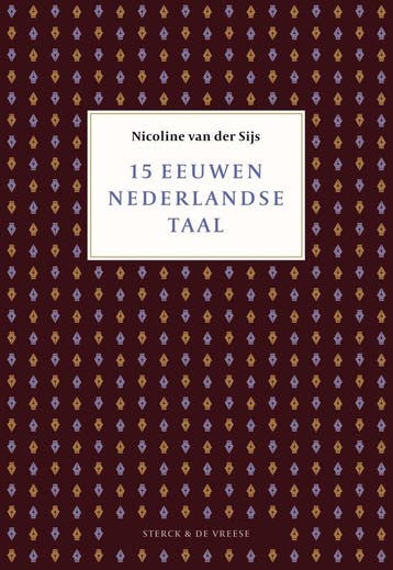9789056155346 15 eeuwen Nederlandse taal, Boeken, Verzenden, Nieuw, Nicoline van der Sijs
