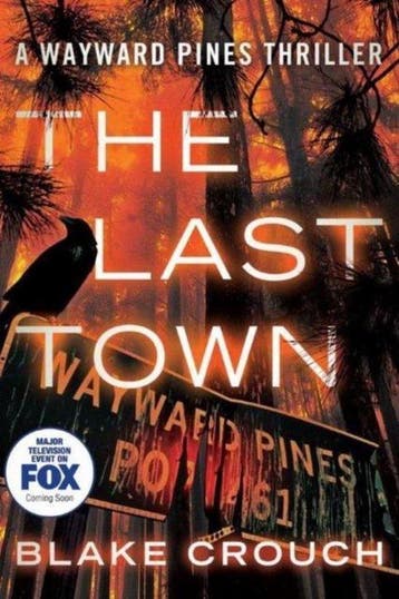 The Last Town - Blake Crouch 9781477822586, Verzenden, Gelezen, Blake Crouch