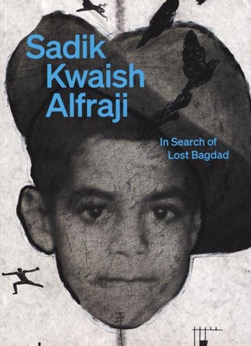 Sadik Kwaish Alfraji, In Search of Lost Bagdad / KA series /, Boeken, Verzenden, Zo goed als nieuw, Nat Muller