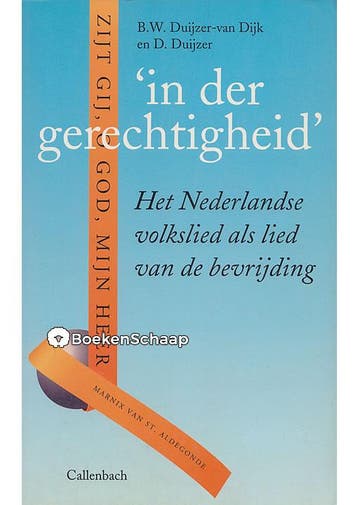 In der gerechtigheid B.W. Duijzer-Van Dijk, D. Duijzer, Boeken, Verzenden, Gelezen