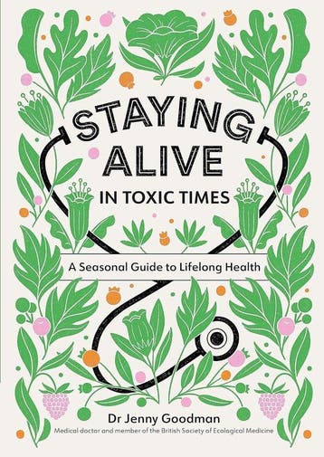 9781529309799 Staying Alive in Toxic Times A Seasonal Gui..., Verzenden, Nieuw, Jenny Goodman
