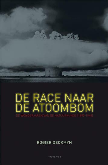 De race naar de atoombom - R. Deckmyn 9789089241603, Boeken, Verzenden, Gelezen, R. Deckmyn