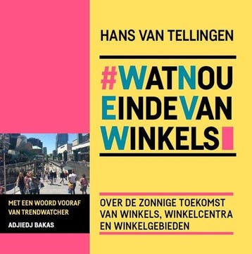 Boek #WatNouEindeVanWinkels 9789082476316, Verzenden, Zo goed als nieuw