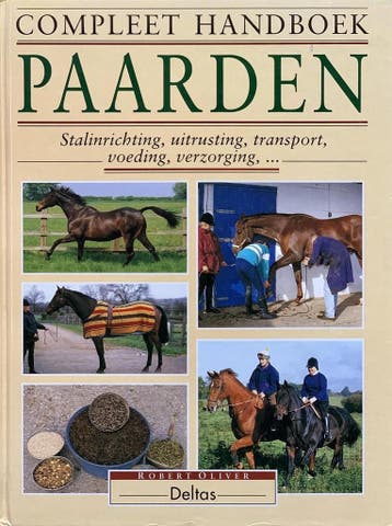 Compleet handboek paarden - R. Oliver 9789024359776, Verzenden, Gelezen, R. Oliver