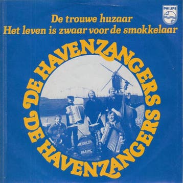 vinyl single 7 inch - De Havenzangers - De Trouwe Huzaar..., Verzenden, Zo goed als nieuw, 7 inch, Nederlandstalig