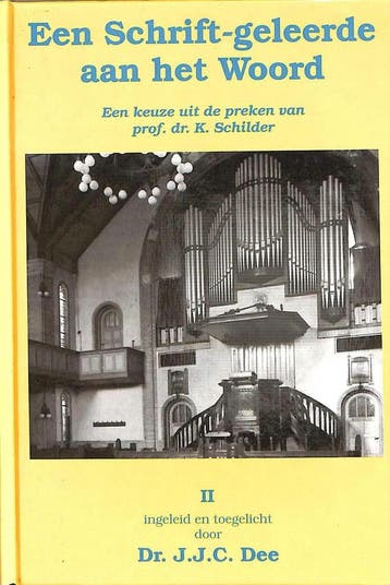 Een Schrift-geleerde aan het Woord 2 - K. Schilder, Verzenden, Gelezen, K. Schilder