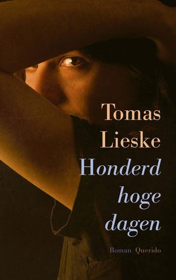 Honderd hoge dagen (Nieuw), Verzenden, Nieuw, Tomas Lieske