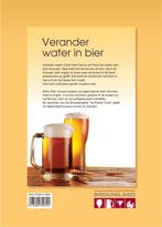 Verander water in bier 9789081739481 Adrie Otte, Verzenden, Zo goed als nieuw, Adrie Otte