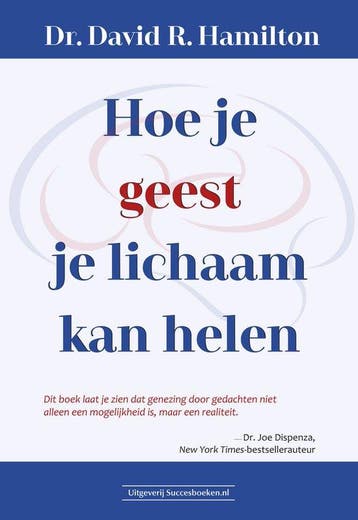 9789492665379 Hoe je geest je lichaam kan helen, Verzenden, Nieuw, David R. Hamilton