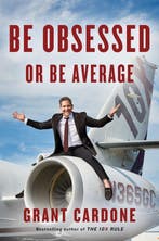 Be Obsessed or Be Average 9781101981054 Grant Cardone, Boeken, Verzenden, Zo goed als nieuw, Grant Cardone