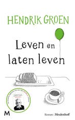 Leven en laten leven 9789029091015 Hendrik Groen, Verzenden, Zo goed als nieuw, Hendrik Groen