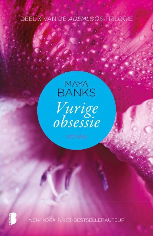 Vurige obsessie / Ademloos / 3 - Maya Banks 9789022565780, Boeken, Romans, Gelezen, Verzenden