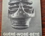 GUÉRÉ -WOBÉ - BÉTÉ - Guéré, Wobé, Bété, Dan, Grebo, Nyabwa,