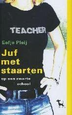 Juf met staarten op een zwarte school 9789053303894 E. Pleij, Boeken, Verzenden, Gelezen, E. Pleij