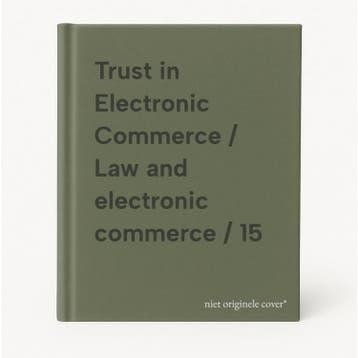Trust in Electronic Commerce / Law and electronic commerce /, Verzenden, Zo goed als nieuw