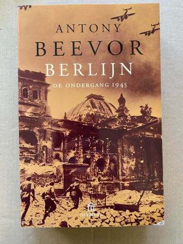 Antony Beevor - Berlijn - De Ondergang / Capitulatie 1945, Ophalen of Verzenden, Duitsland, Boek of Tijdschrift