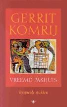 Vreemd pakhuis - Gerrit Komrij 9789023462392, Verzenden, Gelezen, Gerrit Komrij