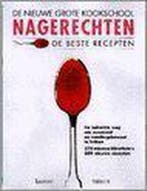 Nagerechten / De nieuwe grote kookschool 9789020927825, Boeken, Verzenden, Zo goed als nieuw, M. Kellermann