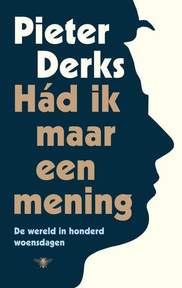 Had ik maar een mening - Pieter Derks 9789403139357, Verzenden, Zo goed als nieuw, Pieter Derks